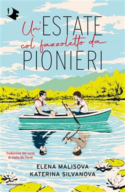 Un'estate col fazzoletto da pionieri