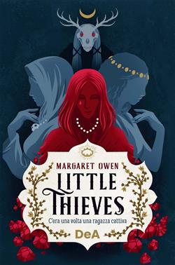 Little thieves. C'era una volta una ragazza cattiva