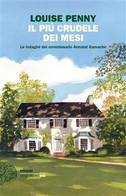 Il più crudele dei mesi. Le indagini del commissario Armand Gamache