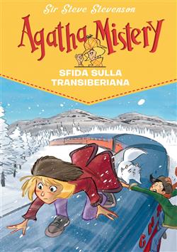 Sfida sulla Transiberiana.  Agatha Mistery. Vol. 13