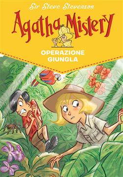Operazione giungla. Agatha Mistery. Vol. 17
