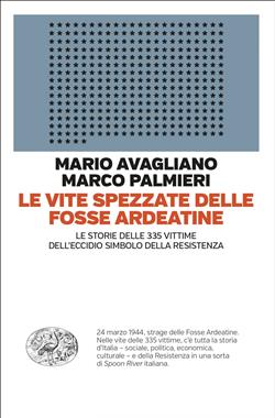 Le vite spezzate delle Fosse Ardeatine