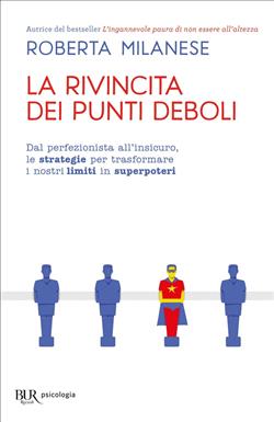La rivincita dei punti deboli