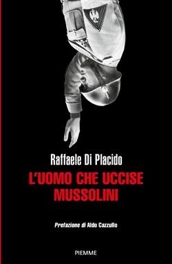 L'uomo che uccise Mussolini