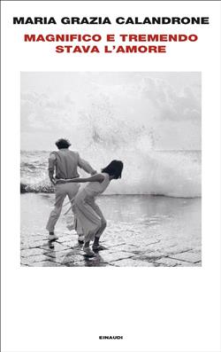 Magnifico e tremendo stava l'amore