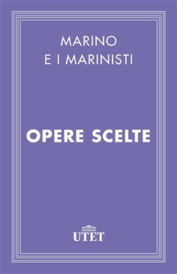 Marino e i marinisti. Opere scelte