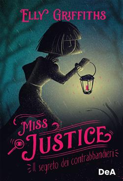 Miss Justice. Il segreto dei contrabbandieri