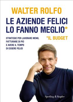 Le aziende felici lo fanno meglio  il Budget