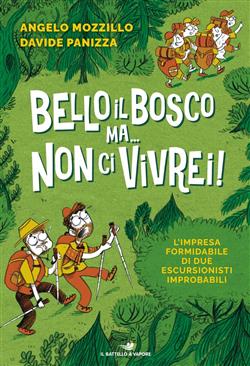 Bello il bosco ma non ci vivrei