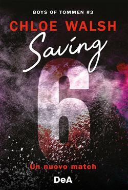 Boys of Tommen. Saving 6. Un nuovo match