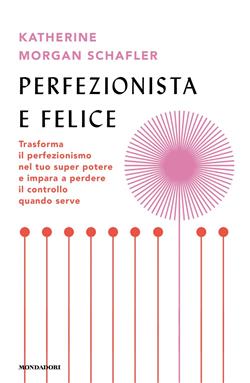 Perfezionista e felice