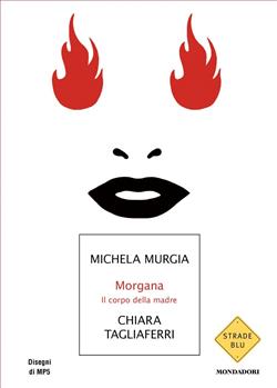 Morgana. Il corpo della madre