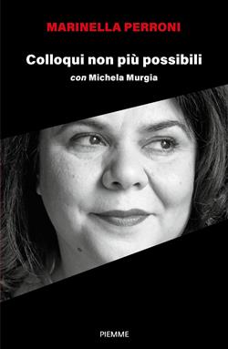 Colloqui non più possibili con Michela Murgia