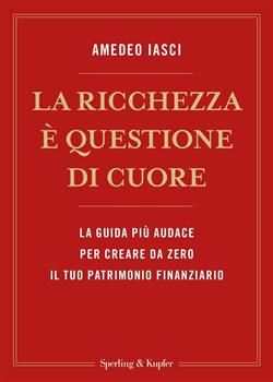 La ricchezza è questione di cuore