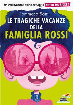 Le tragiche vacanze della famiglia Rossi - Tutto da ridere