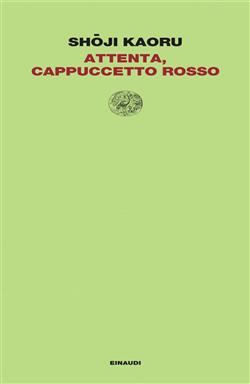 Attenta, Cappuccetto Rosso