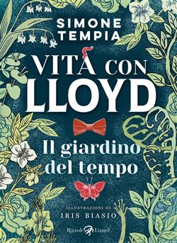 Vita con Lloyd - Il giardino del tempo