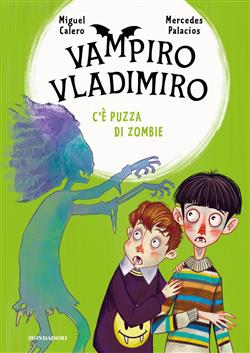 Vampiro Vladimiro. C'è puzza di zombie