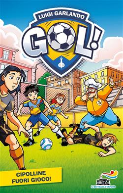 Gol - 30. Cipolline fuori gioco!
