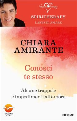 Conosci te stesso. Alcune trappole e impedimenti all'amore