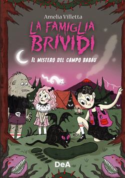 La famiglia Brividi. Il mistero del campo Babau