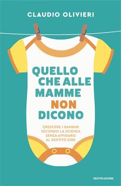 Quello che alle mamme non dicono