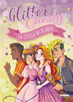 La stella dei desideri. Glitter & Candy