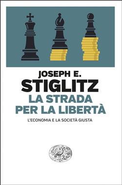 La strada per la libertà. L'economia e la società giusta