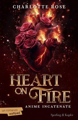 Heart on fire. Anime incatenate