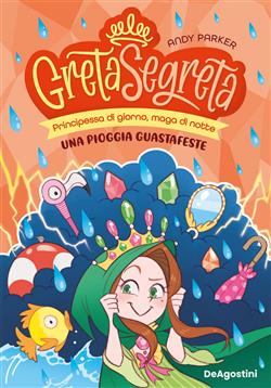 Una pioggia guastafeste. Greta segreta