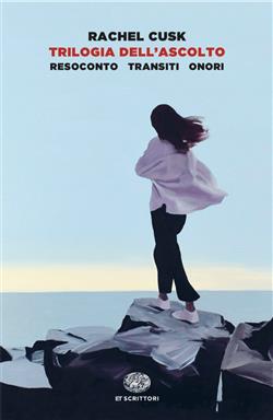 Trilogia dell'ascolto. Resoconto, Transiti, Onori