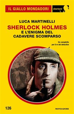 Sherlock Holmes e l'enigma del cadavere scomparso