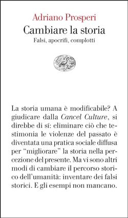 Cambiare la storia. Falsi, apocrifi, complotti