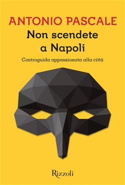 Non scendete a Napoli