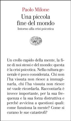 Una piccola fine del mondo. Intorno alla crisi psicotica
