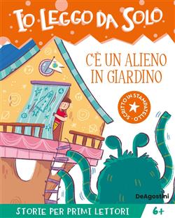 C'è un alieno in giardino!