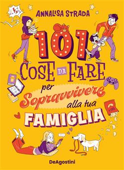 101 cose da fare per sopravvivere alla tua famiglia