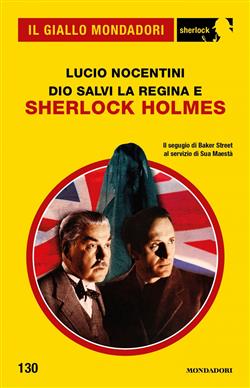Dio salvi la regina e Sherlock Holmes
