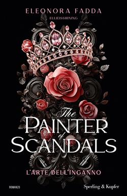 The painter of scandals. L'arte dell'inganno