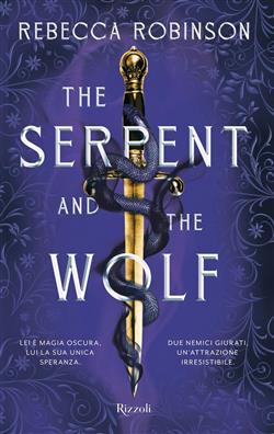 The serpent and the wolf. Ediz. italiana