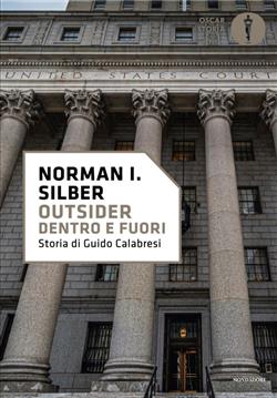 Outsider. Dentro e fuori. Storia di Guido Calabresi