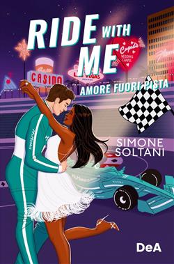Ride with me. Amore fuori pista