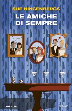 Le amiche di sempre
