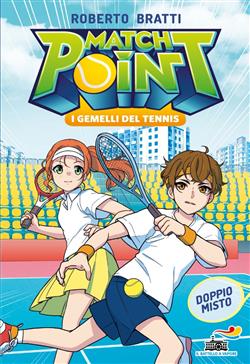 Doppio misto. Match Point. I gemelli del tennis