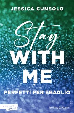 Stay with me. Perfetti per sbaglio