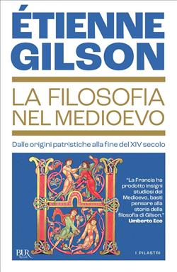 La filosofia nel Medioevo. Dalle origini patristiche alla fine del XIV secolo