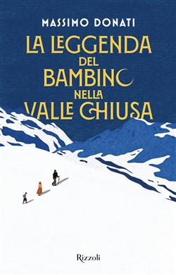 La leggenda del bambino nella valle chiusa