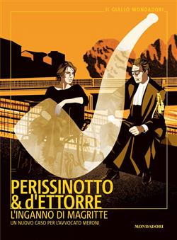 L'inganno di Magritte. Un nuovo caso per l'avvocato Meroni