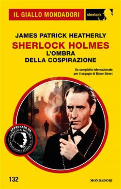 Sherlock Holmes. L'ombra della cospirazione