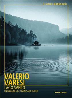 Lago Santo. Un'indagine del commissario Soneri